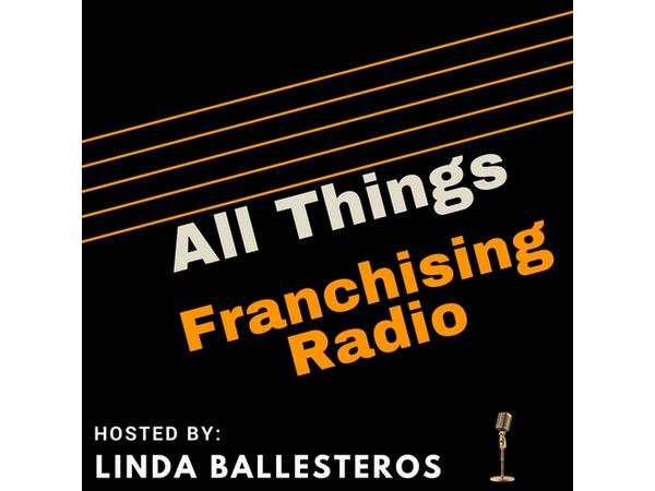 All Things Franchising Radio